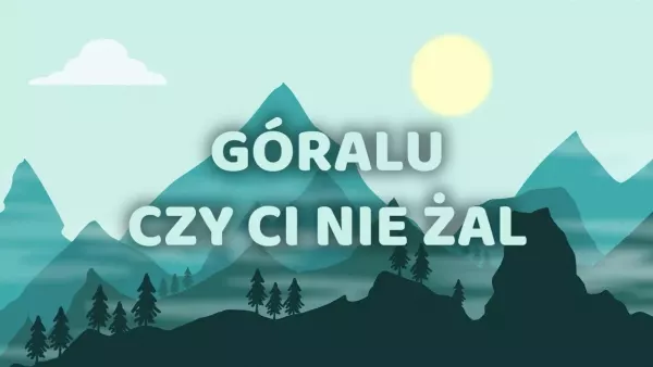 Mateusz Mijal - Góralu, czy ci nie żal