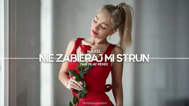 Maxel - Nie zabieraj mi strun (Fair Play Remix)