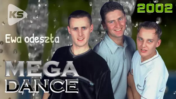 Mega Dance - Ewa odeszła (remix 2002)