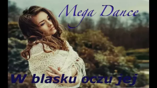 Mega Dance - W blasku oczu jej 2023