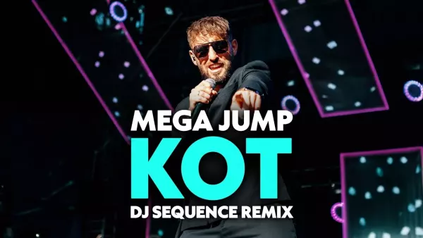 Mega Jump - Kot (DJ Sequence Remix)