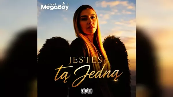 MegaBoy - Jesteś Tą Jedną