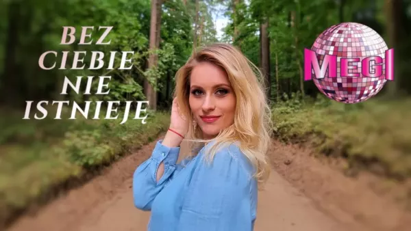 Megi - Bez Ciebie nie istnieję