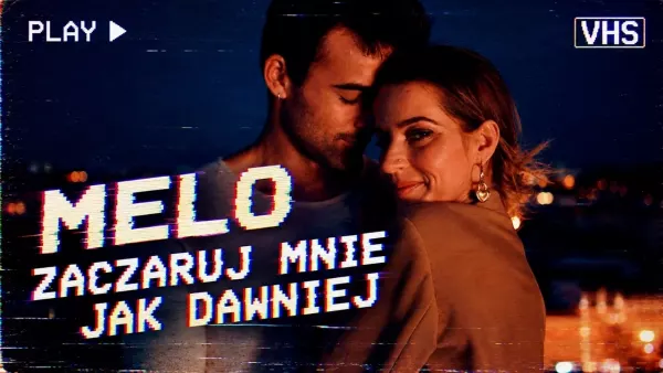 Melo - Zaczaruj mnie jak dawniej