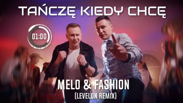 Melo & Fashion - Tańczę kiedy chcę (Levelon Remix)