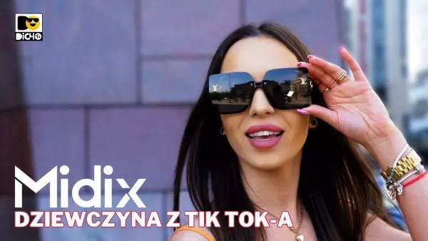 Midix - Dziewczyna z tik tok-a