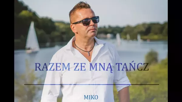 Miko - Razem ze mną tańcz