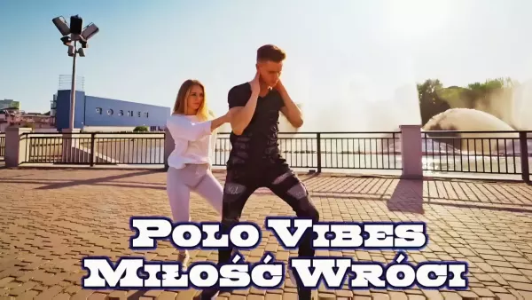 Miłość Wróci - Polo Vibes