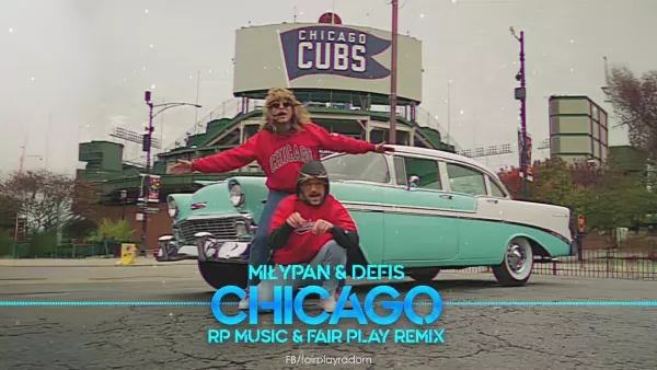MiłyPan & Defis - Chicago (Rp Music & Fair Play Remix)