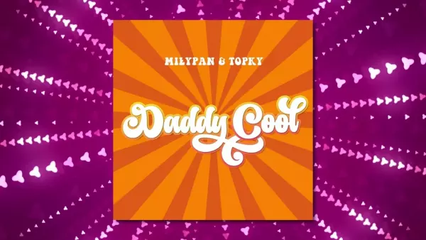 MiłyPan & Topky - Daddy Cool - MiłyPan Version