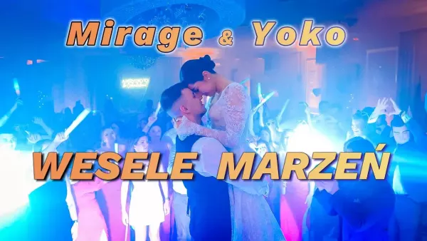 MIRAGE & YOKO - wesele marzeń 2026