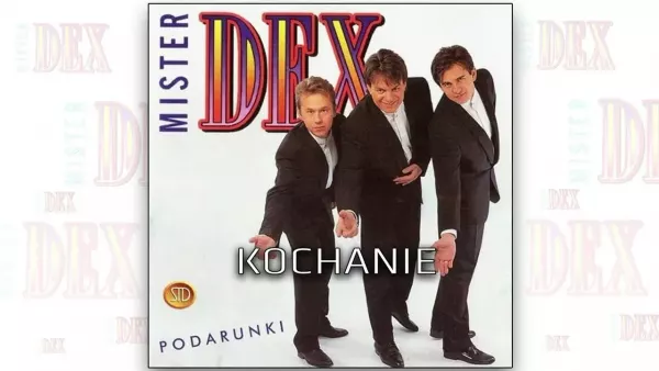 Mister Dex - Kochanie