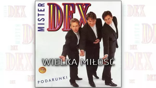 Mister Dex - Wielka miłość