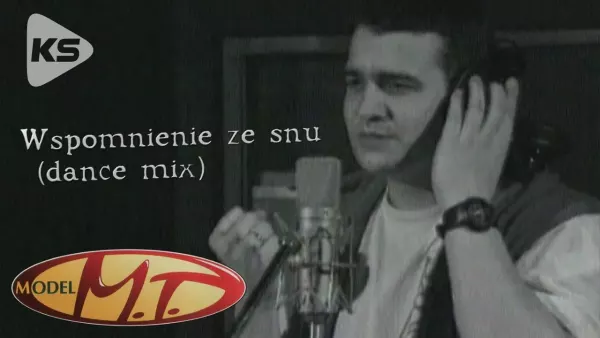 Model M.T. - Wspomnienie ze snu (dance mix)