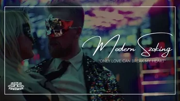 Modern Szoking - Only love can break my heart (cover)