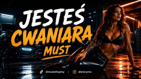 Must - Jesteś cwaniara