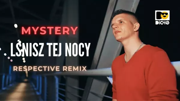 Mystery - Lśnisz tej nocy / Respective Remix