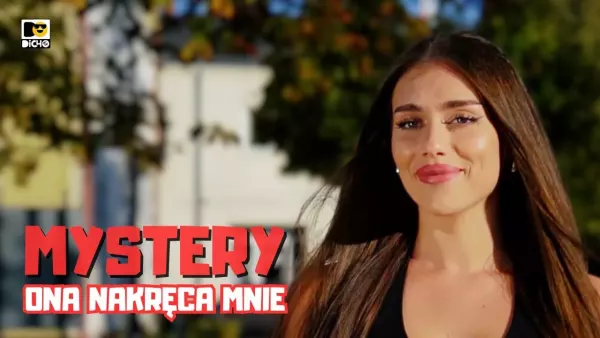 Mystery - Ona nakręca mnie