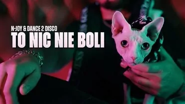 N-Joy & Dance 2 Disco - To Nic Nie Boli