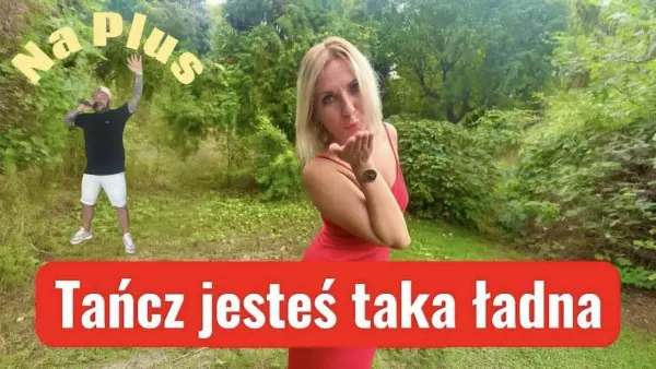 Na Plus- Tańcz jesteś taka ładna