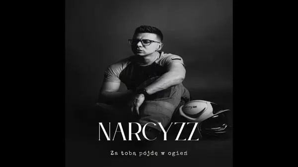 Narcyzz - Za tobą pójdę w ogień