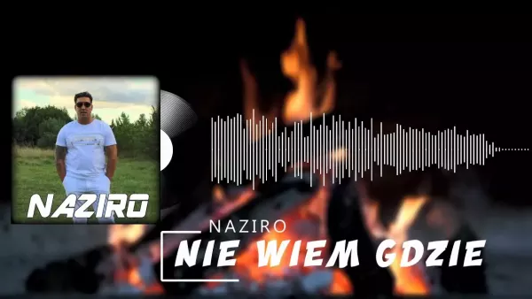 Naziro - Nie wiem gdzie