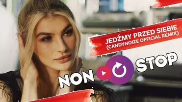 Non Stop - Jedźmy przed siebie (CandyNoize Remix)