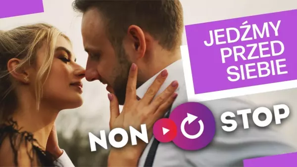 Non Stop - Jedźmy przed siebie