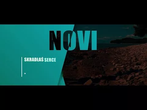 Novi - Skradłaś serce