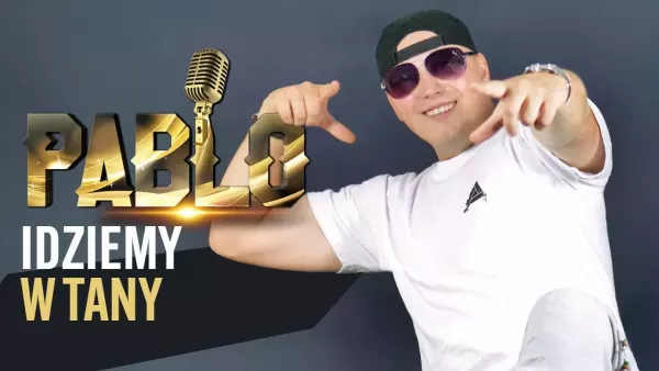 Pablo - Idziemy w tany