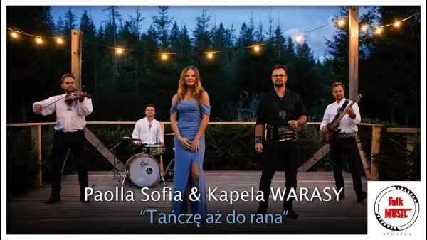 Paolla Sofia & Kapela Warasy - Tańczę aż do rana