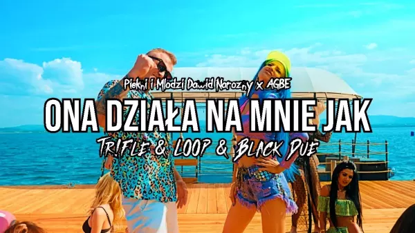 Piękni i Młodzi Dawid Narożny x Agbe - Ona działa na mnie jak (Tr!Fle & Loop & Black Due Remix)