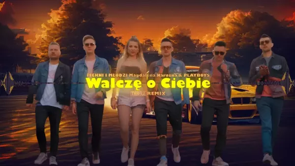 Piękni i młodzi Magdalena Narożna& playboys- Walczę o Ciebie (THR!LL Remix)