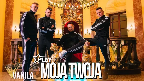 Playboys - Moja Twoja 