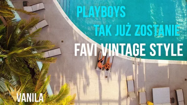 Playboys - Tak już zostanie (Favi Vintage Style Remix)