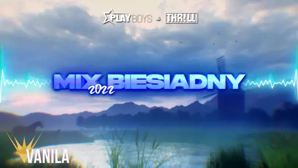 Playboys & THR!LL - Mix biesiadny 2022