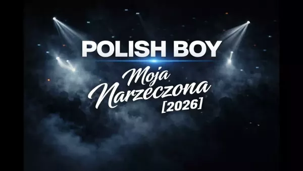 Polish Boy - Moja Narzeczona
