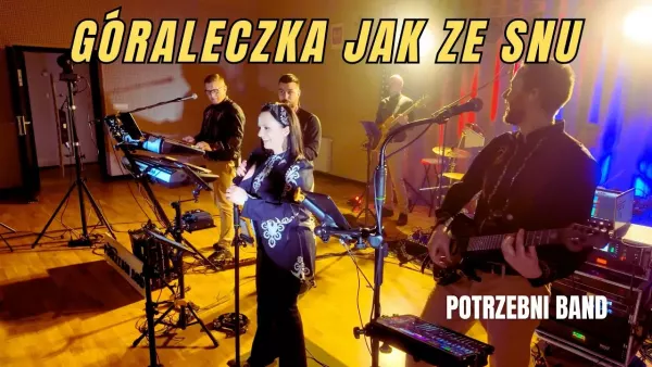 PoTrzebni Band - Góraleczka jak ze snu