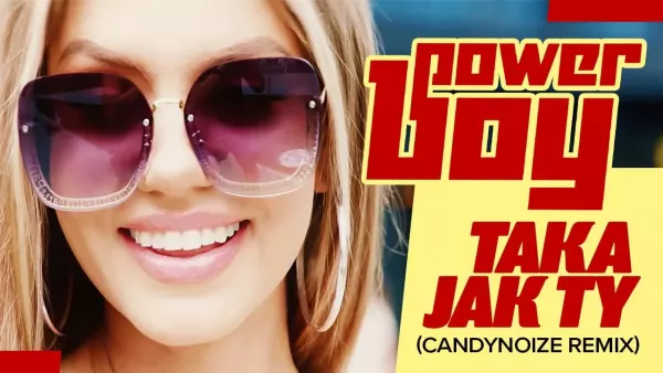 POWER BOY - Taka jak Ty (CandyNoize Remix)