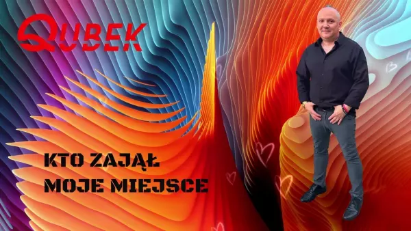Qubek - Kto zajął moje miejsce