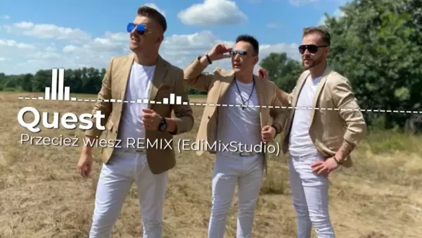 Quest - Przecież wiesz Remix