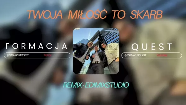 Quest - Twoja miłość to skarb - Remix