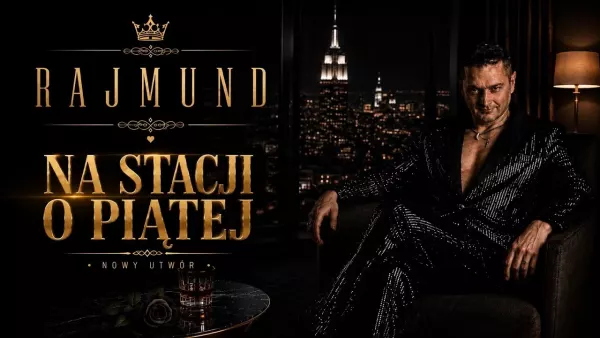 Rajmund - Na Stacji o Piątej