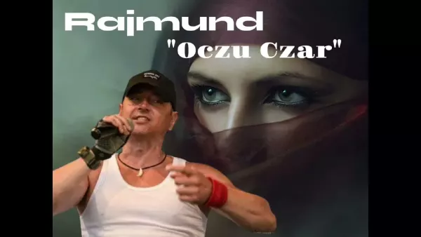 Rajmund - Oczu Czar