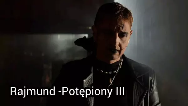 Rajmund - Potępiony III (Damska Wersja 2025)