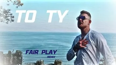 Robson w - To Ty (Fair Play Oficjalny Remix)