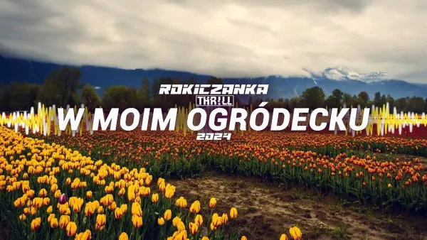 Rokiczanka & THR!LL - W moim ogródecku 2024