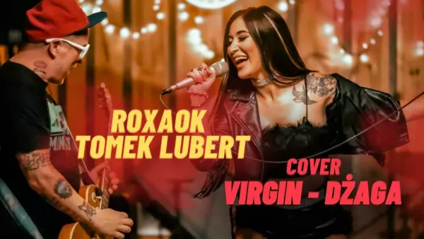 Roxaok & Tomek Lubert - Dżaga Cover Virgin