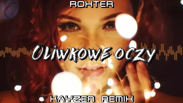 Roxter - Oliwkowe oczy (Kayzer Remix)