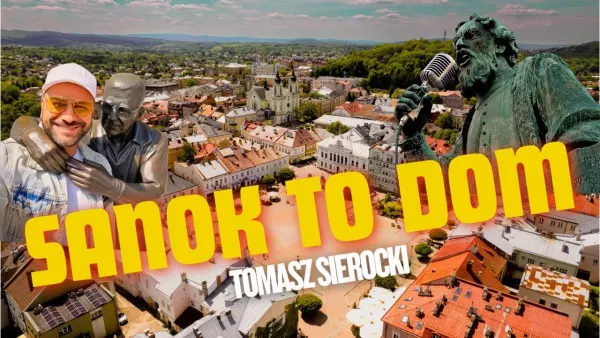 Sanok To Dom - Tomasz Sierocki